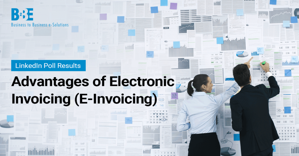 Electronic Invoicing (E-Invoicing) Advantages | B2BE Blog