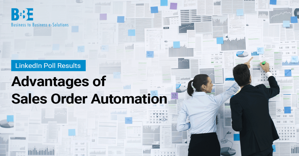 Advantages of Sales Order Automation | Poll Results | B2BE Blog