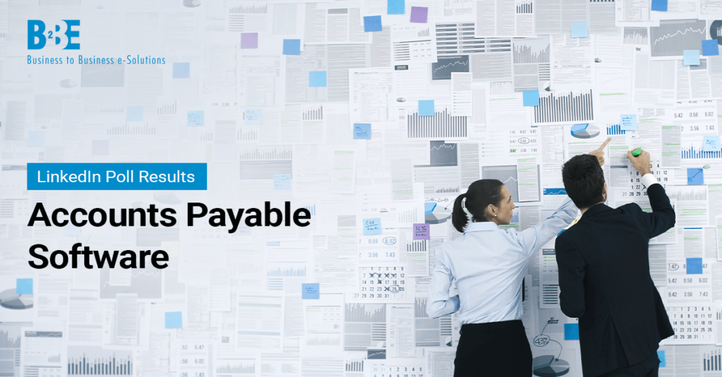 Accounts Payable Software | How To Choose | B2BE Blog